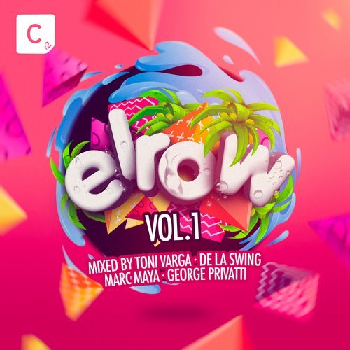 image cover: VA - Elrow Vol. 1 (Mixed By Toni Varga, De La Swing, Marc Maya and George Privatti) - Beatport Exclusive Edition / Cr2 Records