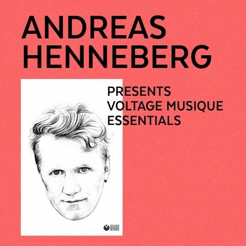 image cover: Andreas Henneberg Presents Voltage Musique Essentials / Voltage Musique Records