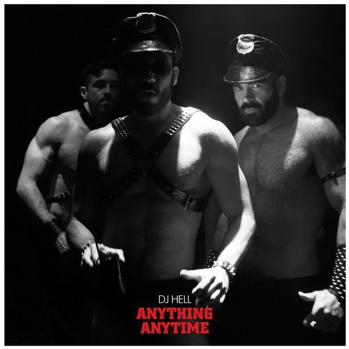 image cover: DJ Hell - Anything, Anytime (+Argy, Solomun Remix) / International DeeJay Gigolo Records
