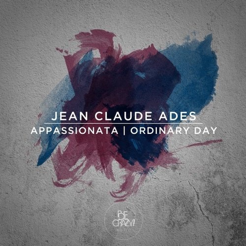 image cover: Jean Claude Ades - Appassionata / Ordinary Day / Be Crazy Music