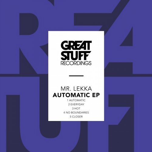 image cover: Mr. Lekka - Automatic EP / Great Stuff Recordings