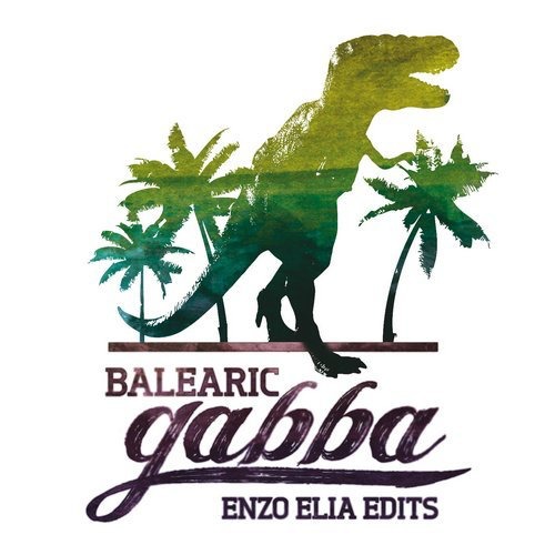 image cover: VA - Balearic Gabba Edits / Hell Yeah Recordings