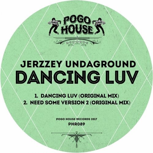 image cover: Jerzzey Undaground - Dancing Luv / Pogo House Records