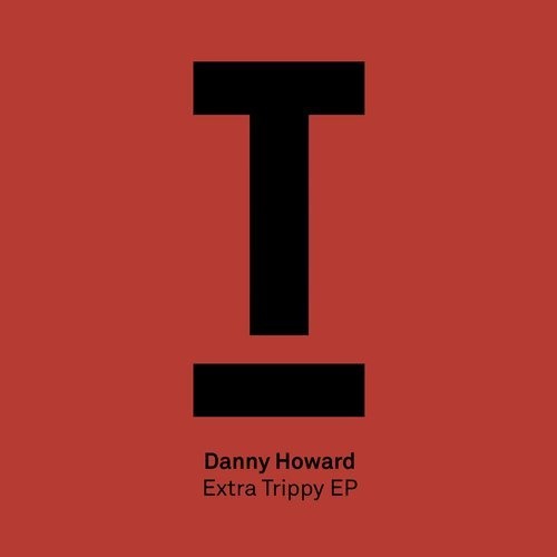 image cover: Danny Howard - Extra Trippy / Toolroom