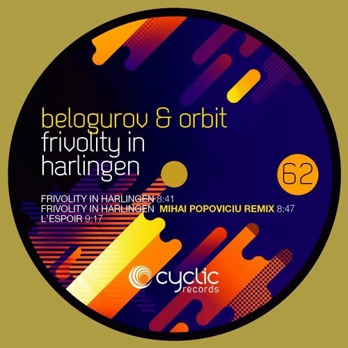 image cover: Orbit, Belogurov - Frivolity In Harlingen / Cyclic Records