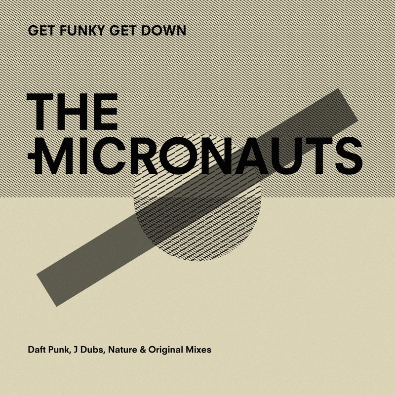 image cover: The Micronauts - Get Funky Get Down / Micronautics