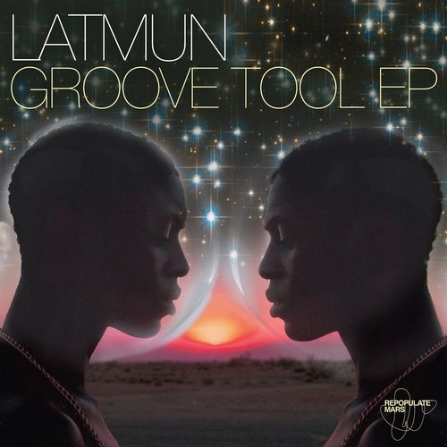 image cover: Latmun - Groove Tool EP / Repopulate Mars