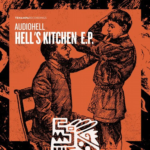image cover: AudioHell - Hell's Kitchen EP / Tenampa Recordings