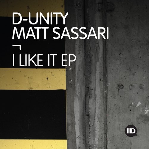 image cover: D-Unity, Matt Sassari - I Like It EP / Intec