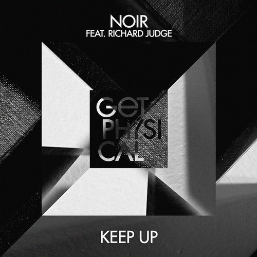 image cover: Noir - Keep Up / Get Physical Music