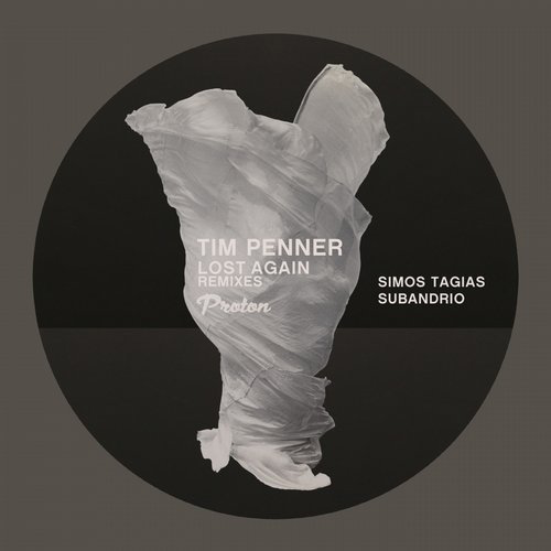 image cover: Tim Penner - Lost Again (Simos Tagias, Subandrio Remixes) / Proton Music