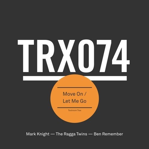 image cover: Mark Knight - Move On / Let Me Go / Toolroom Trax