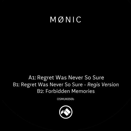 image cover: Monic - Regret Was Never so Sure (+Regis Version) / Osiris