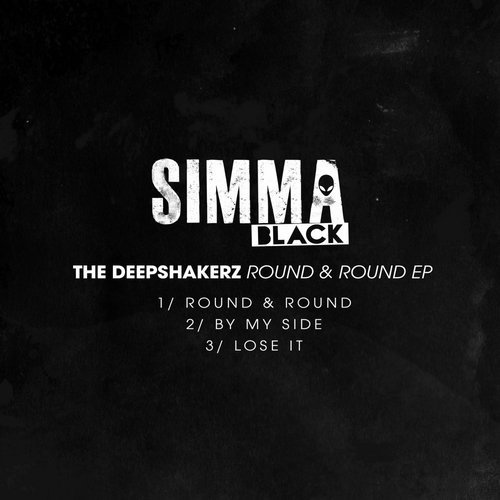 image cover: The Deepshakerz - Round & Round EP / Simma Black