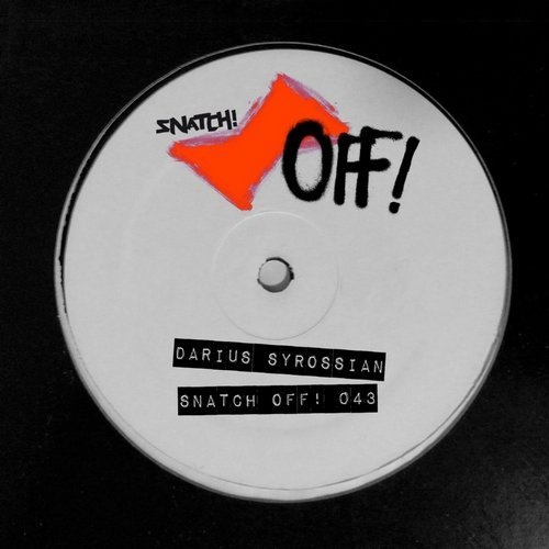 image cover: Darius Syrossian - Snatch! OFF 043 / Snatch! Records