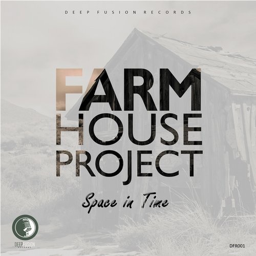 image cover: Farm House Project - Space in Time / Deep Fusion Records