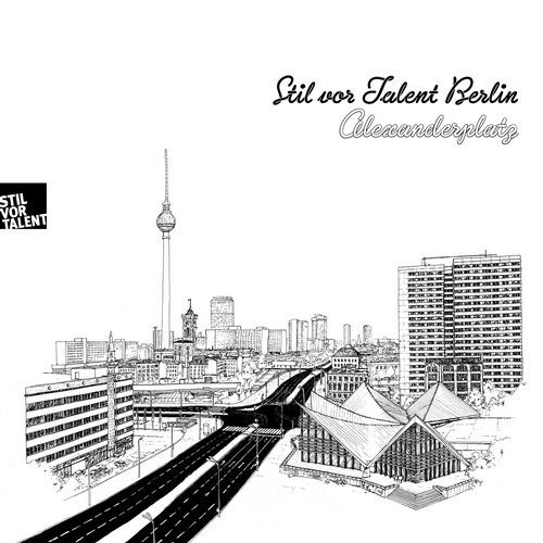 image cover: VA - Stil Vor Talent Berlin: Alexanderplatz / Stil Vor Talent