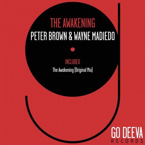 image cover: Peter Brown, Wayne Madiedo - The Awakening / Go Deeva Records