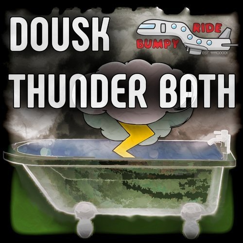 image cover: Dousk - Thunder Bath / Bumpy Ride