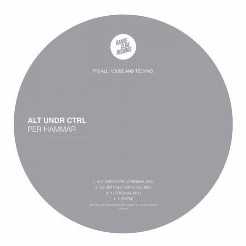 image cover: Per Hammar - Alt Undr Ctrl / Danse Club Records