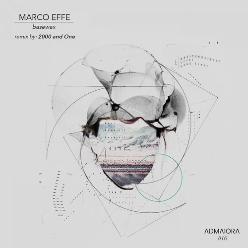 image cover: Marco Effe - Basewax (+2000 And One Remix) / AdMaiora
