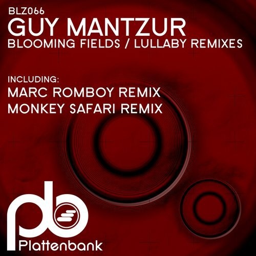 image cover: Guy Mantzur - Blooming Fields / Lullaby Remixes / Plattenbank