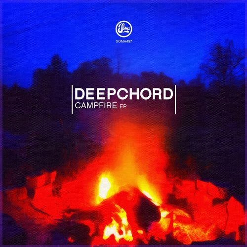 image cover: Deepchord - Campfire EP / Soma Records