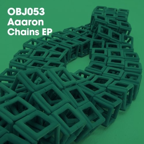 image cover: Aaaron - Chains EP / Objektivity