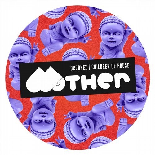 image cover: Ordonez - Children Of House / Mother Recordings