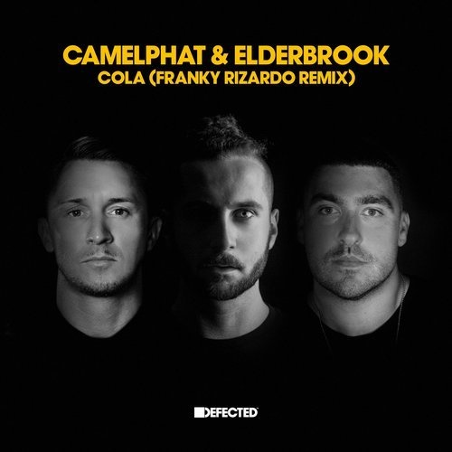 image cover: CamelPhat, Elderbrook - Cola (Franky Rizardo Remix) / Defected