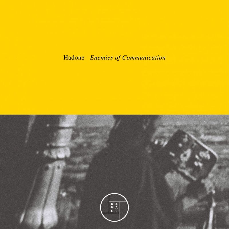 image cover: Hadone - Enemies Of Communication / Ravage Digital Series