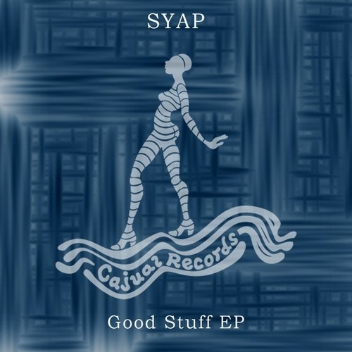 image cover: SYAP - Good Stuff EP / Cajual