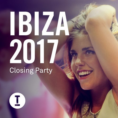 image cover: VA - Ibiza 2017 Closing Party / Toolroom Longplayer