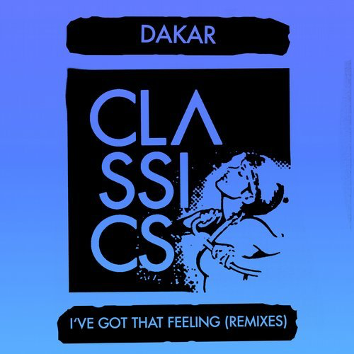 image cover: Dakar - I've Got That Feeling (Remixes) / Get Physical Music
