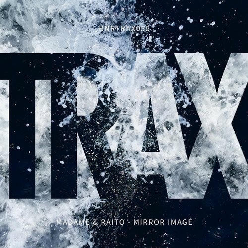 image cover: Madame, Raito - Mirror Image / BNR TRAX