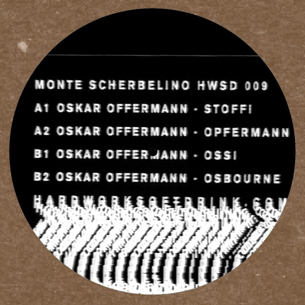 image cover: Oskar Offermann - Monte Scherbelino / Hardworksoftdrink