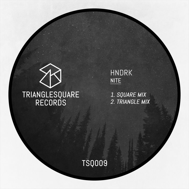 image cover: HNDRK - Nite / Trianglesquare Records