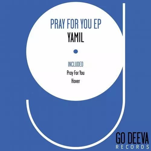 image cover: Yamil - Pray For You Ep / Go Deeva Records
