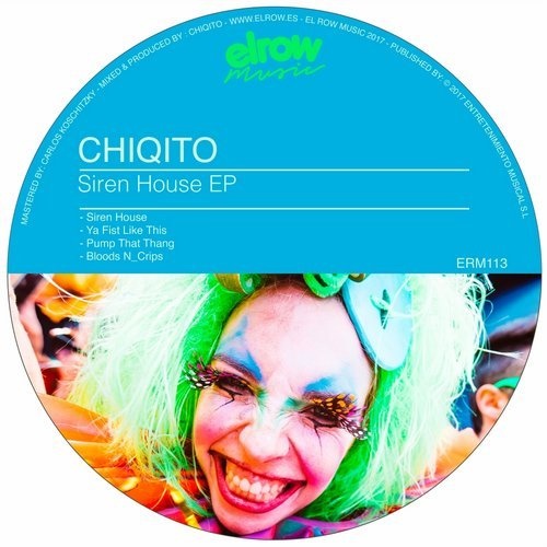 image cover: Chiqito - Siren House EP / ElRow Music