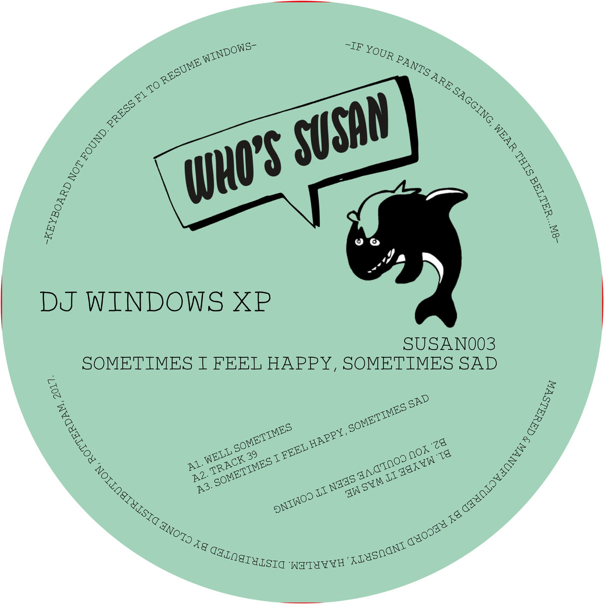 image cover: DJ Windows XP - Sometimes I Feel Happy, Sometimes Sad / Who's Susan