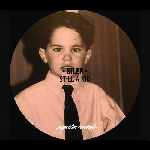 image cover: Siler - Still a Kid / Popcorn Records