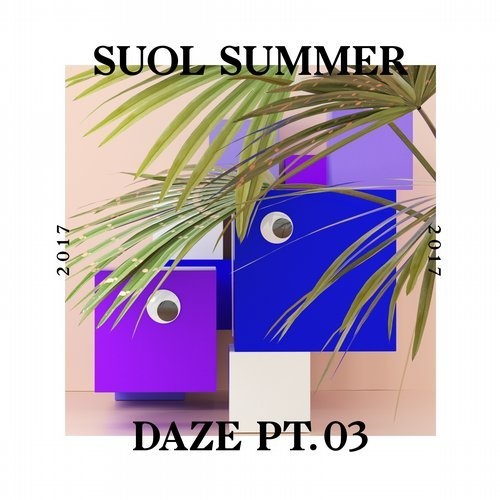 image cover: VA - Suol Summer Daze 2017 Pt. 3 / Suol