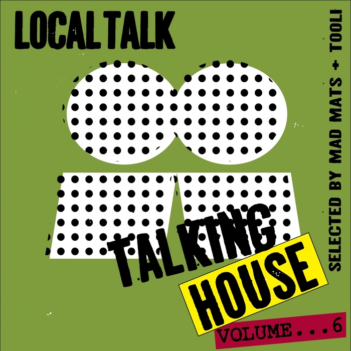 image cover: Various Artists - Talking House, Vol. 6 / Local Talk