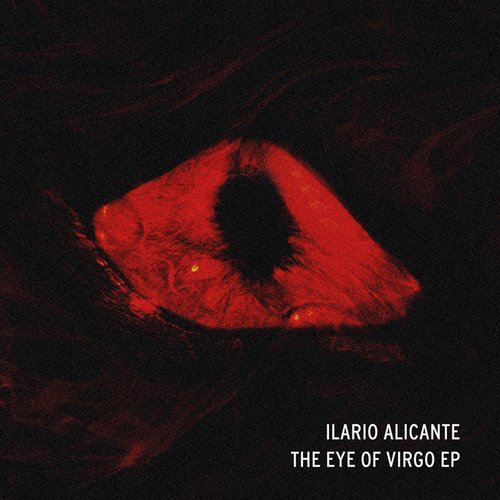 image cover: Ilario Alicante - The Eye Of Virgo EP (+Slam Remix) / Virgo