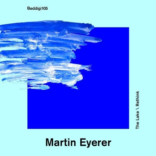 image cover: Martin Eyerer - The Lake / Rethink / Bedrock Records