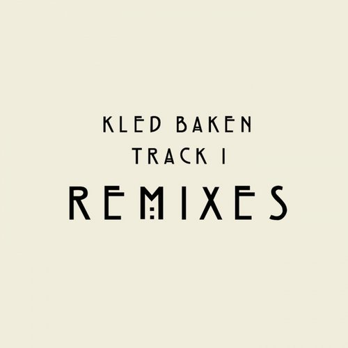 image cover: Kled Baken - Track 1 (Remixes) / Cachai Music