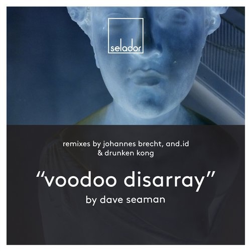 image cover: Dave Seaman - Voodoo Disarray / Selador