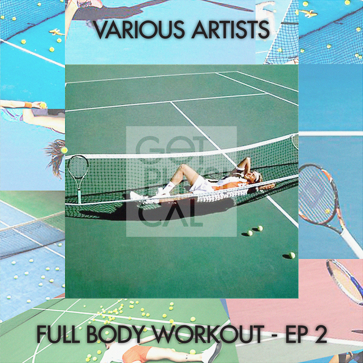image cover: VA - Full Body Workout - EP 2 / Get Physical Music