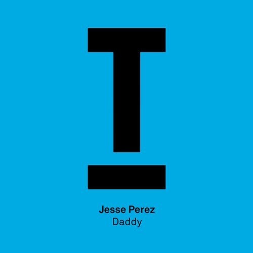 image cover: AIFF: Jesse Perez - Daddy / Toolroom