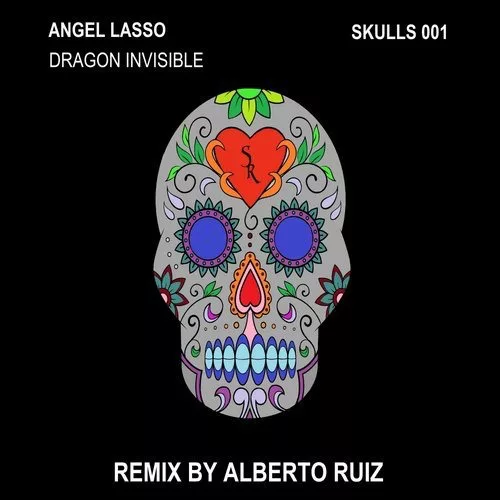 image cover: Angel Lasso - Dragon Invisible (+Alberto Ruiz Remix) / Skulls Records